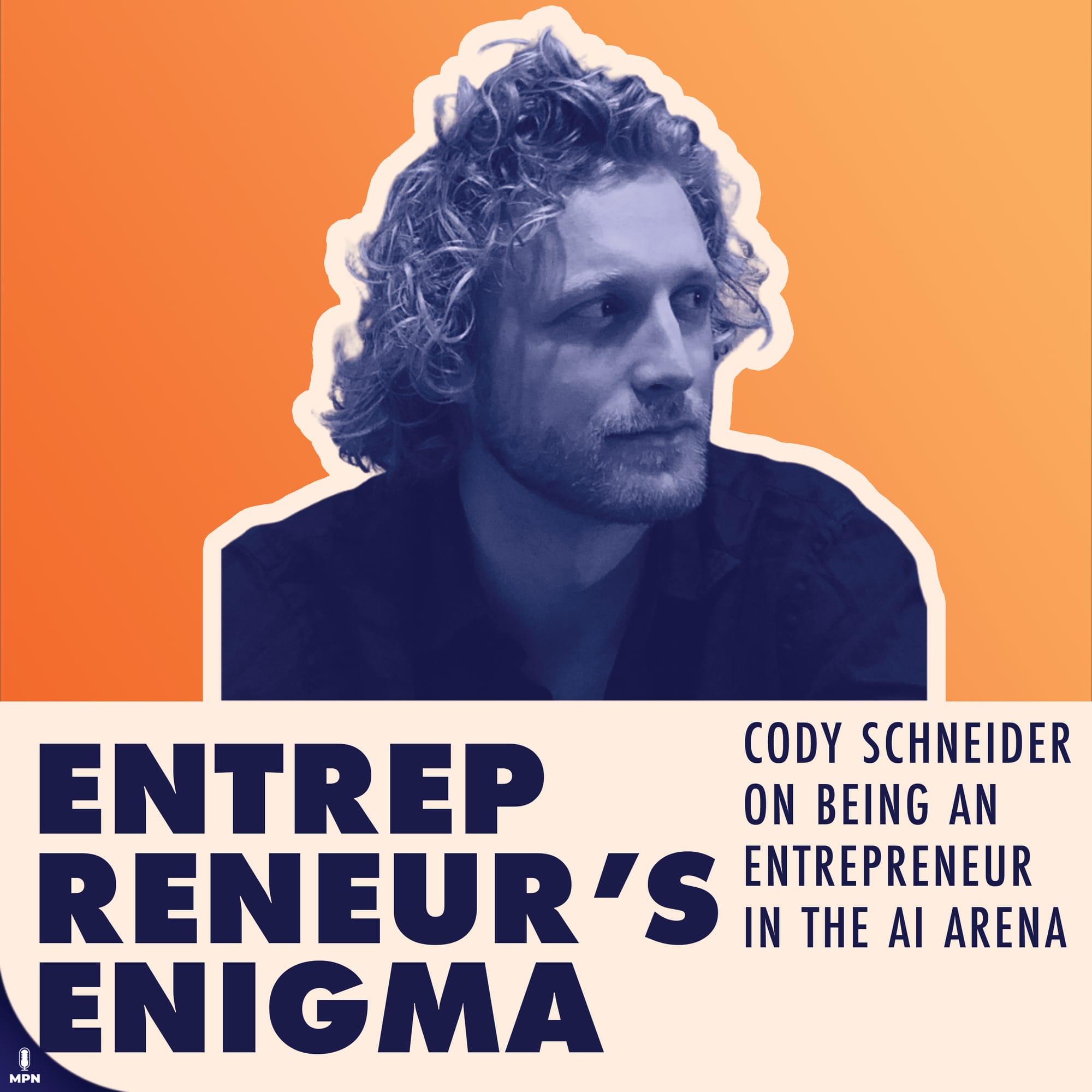 Cody Schneider of Swell AI on Entrepreneur's Enigma album art: Cody Schneider on being an entrepreneur in the AI arena