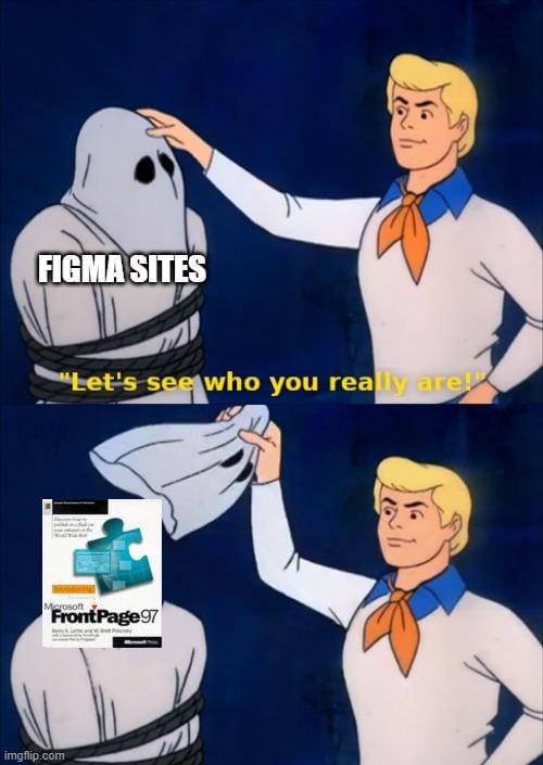 Fred from Scooby Doo about to reveal who the villain is. It say Figma Sites. Next panel reveals it's MS FrontPage 97.