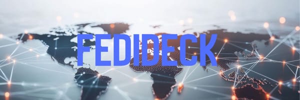 FediDeck banner with the words FediDeck over a map of the use with light streaks across it.